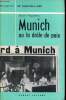 Munich ou la drôle de paix. Noguères Henri