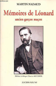 Mémoires de Léonard ancien garçon maçon