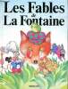 Les fables de la Fontaine Sommaire: Le lièvre et la tortue; Le renard et les raisins; L'âne et le petit chien; Le laboureur et ses enfants; Le rat et ...
