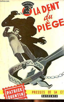 La dent du piège Collection Un mystère N°346. Quentin Patrick