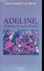 Adeline, femme d'Aqutaine. Sautreuil Henri-Alexandre