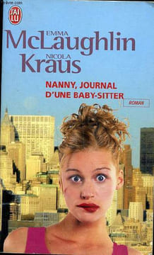 Nanny, journal d'une baby sitter Collection j'ai Lu N° 6846. McLaughlin Emma et Kraus Nicola