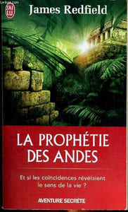 La prophétie des Andes Collection j'ai Lu N°4113
