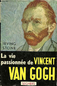 La vie passionnée de Vincent Van Gogh