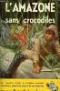 L'amazone sans crocodiles Collection marabout Junior N° 75. Mielche Hakon