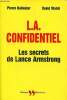 L.A. confidentiel Les secrets de Lance Amstrong. Ballester Pierre et Walsh David