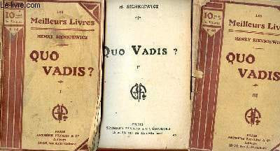 Quo vadis Tomes 1, 2 et 3 Collection les meilleurs livres N°44, 45 et 46. Sienkiewicz Henry