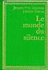 Le monde du silence Bibliothèque verte. Cousteau Jacques-Yves et Dumas Frédéric