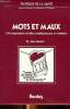 Mots et maux 134 expressions usuelles expliqu&eacute;es par un m&eacute;decin. Dr Gordin Jean