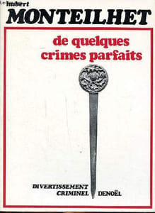De quelques crimes parfaits Collection Divertissement criminel