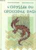 L'Odyssée du crocodile Daqa. Pairaud-Lacombe Chantal et Lacombe Bernard Germain
