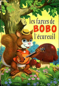 Les farces de Bobo l'écureuil Collection Les beaux albums