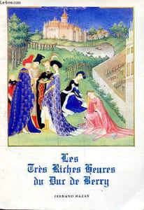 Les très riches heures du Duc de Berry Collection Petite encyclopédie de l'art N°108
