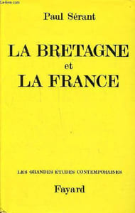 La Bretagne et la France Collection Les grandes études contemporaines