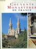 Les plus beaux couvents et monastères de France. Lussien-Maisonneuve Marie-Josèphe