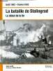 Août 1942- Février 1943 La bataille de Stalingrad Le début de la fin Sommaire: Les débuts de la campagne; Des commandements antagonistes; Les forces ...