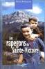 Les rapegeons de Sainte Victoire. Bernascolle Michel