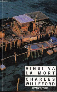 Ainsi va la mort Collection Rivages / NOir N° 213