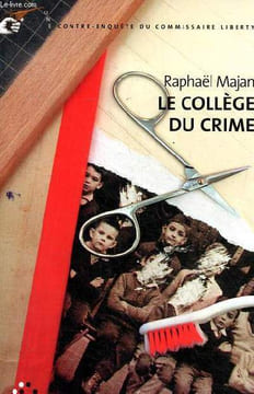 Le collège du crime. Majan Raphaël