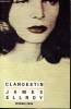 Clandestin Collection Rivages / Noir N&deg; 97. Ellroy James