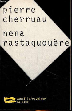 Nena rastaqouère Collection canaille / Revolver N°56. Cherruau Pierre