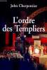 L'ordre des templiers. Charpentier John
