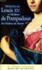 M&eacute;moires sur Louis XV et Madame de Pompadour. Madame du hausset