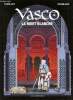 Vasco la mort blanche Tome 23. Chaillet Gilles et Toublanc Fr&eacute;d&eacute;ric