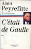 C'&eacute;tait de Gaulle Tome 2. Peyrefitte Alain