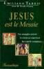 J&eacute;sus est le messie. Tardif Emiliano et Prado Flores Jos&eacute; H.