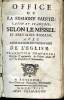 Office de la semaine sainte latin et fran&ccedil;ois selon le missel et breviaire romain avec l'explication des c&eacute;r&eacute;monies de l'&eacute;glise Traduction nouvelle. ...