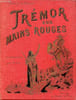 Tr&eacute;mor aux mains rouges. De Brisay Henry