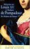 M&eacute;moires dur Louis XV et Madame de Pompadour Collection le temps retrouv&eacute;. Madame De Hausset