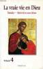 La vraie vie en Dieu Vassula - Entretiens avec J&eacute;sus Tome 4 cahiers 45-52. Vassula