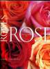 Encyclopédie des roses - La bible des roses - 2000 portraits de roses. Quest-Ritson Charles et Brigid