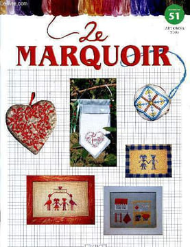Le marquoir numero 51 - atomne 2005 - Sommaire : carte de voeux - projets de broderie - points de repère- Créations Bétrice Orrière - Petit parcours ...