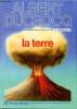 Raconte la terre. Ducrocq Albert