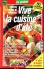 Vie pratique spécial saveurs et minceur - Vive la cuisine d'été n°17 - mi 2002 - Sommaire : Les meilleurs apéros - Mille et une idées - tartes - ...