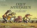 L'oeuf myst&eacute;rieux ou la merveilleuse Aventure du Capitaine Horatio. Sch&ouml;ssow Peter