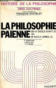 La philosophie Paienne du VIe siècle avant JC au IIIe siècle Après JC