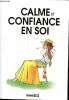 Calme et confiance en soi. Legris Charlotte et Jézéquel Myriam