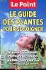 Le point HS : Le guide des plantes pour se soigner - Février mars 2015 -Sommaire : Rhumes et infections - Stress et fatigue - Beauté - Bien vieillir - ...