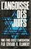 L'angoisse des juifs - vingt-trois sièckes d'antisémistisme -. Flannery Edward h.