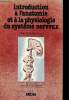 Introduction à l'anatomie et à la physiologie du système nerveux. Bowsher David