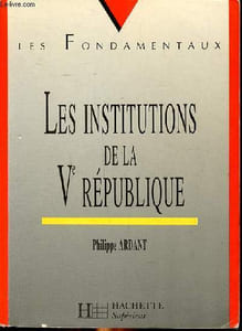 Les institutions de la Ve République