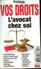 Vos droits l'avocat chez soi - Pratique Magazine - Edition 2013. Collectif