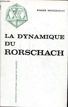 La dynamique du Rorschach. Mucchielli Roger