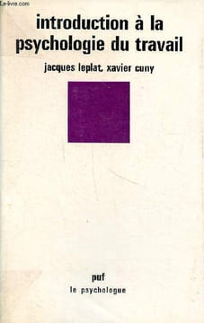 Introduction à la psychologie du travail. Leplat Jacques - Cuny Xavier