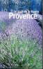 Le gooût de la Haute-Provence. Mouret Jean Noël