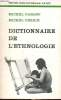 Dictionnaire de l'ethnologie. Panoff Michel - Perrin Michel